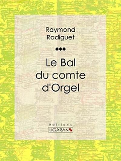 Le Bal du comte d’Orgel