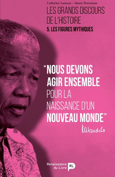 Les grands discours de l’histoire - Vol. 5