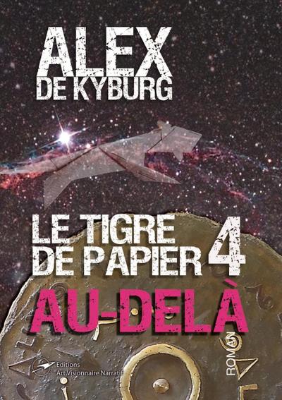 Le Tigre de papier 4 Au-delà