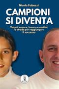 Campioni si diventa