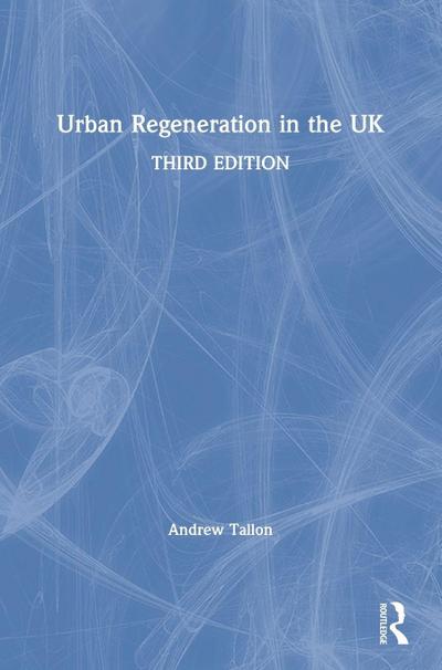 Urban Regeneration in the UK