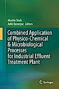 Combined Application of Physico-Chemical & Microbiological Processes for Industrial Effluent Treatment Plant