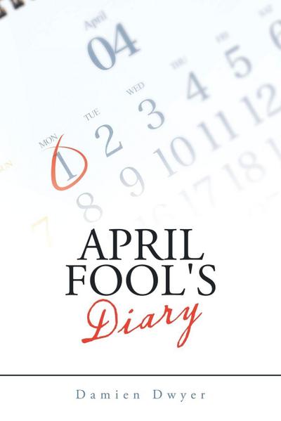 April Fool’s Diary
