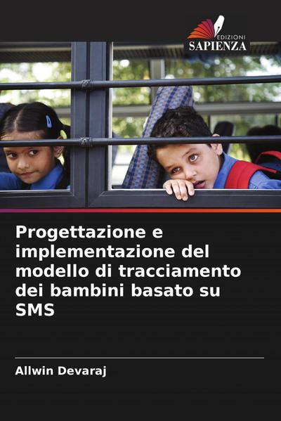 Progettazione e implementazione del modello di tracciamento dei bambini basato su SMS