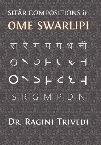 Sitar Compositions in Ome Swarlipi - Ragini Trivedi