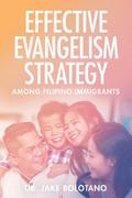 Effective Evangelism Strategy Among Filipino Immigrants