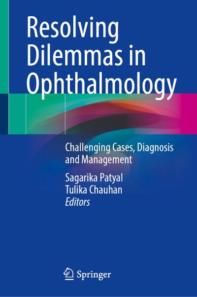 Resolving Dilemmas in Ophthalmology