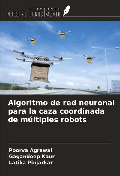 Algoritmo de red neuronal para la caza coordinada de múltiples robots