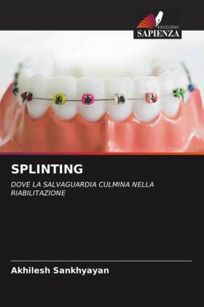 SPLINTING