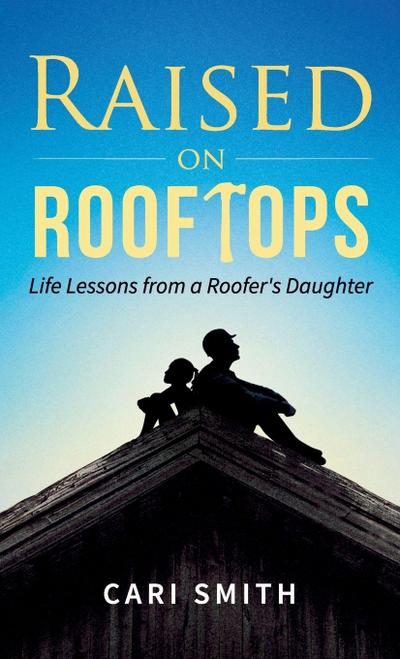 Raised on Rooftops