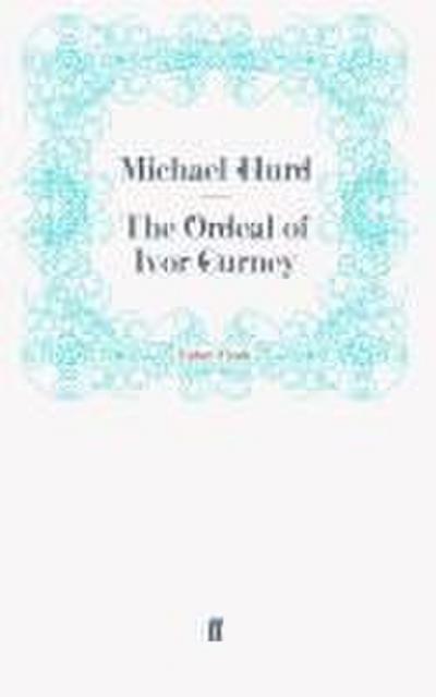 The Ordeal of Ivor Gurney