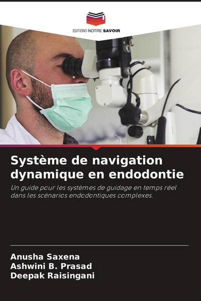 Système de navigation dynamique en endodontie