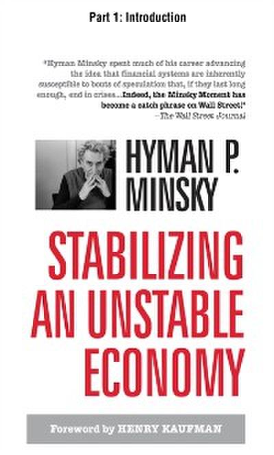 Stabilizing an Unstable Economy, Part 1