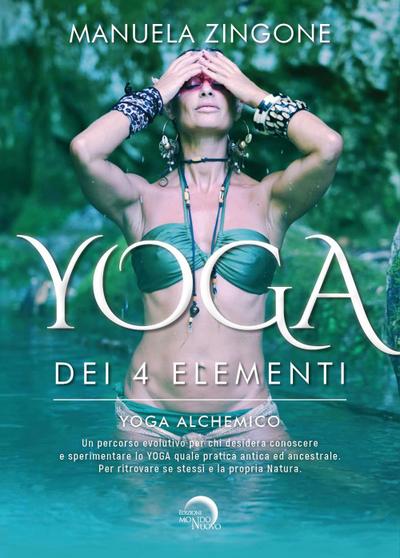 Yoga dei 4 elementi. Yoga alchemico
