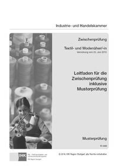 Textil- und Modenäher/-in - Leitfaden für die Zwischenprüfung inklusive Musterprüfung