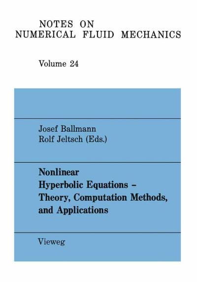 Nonlinear Hyperbolic Equations - Theory, Computation Methods, and Applications