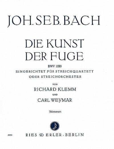 Die Kunst der Fuge BWV 1080für Streichquartett oder Streichorchester