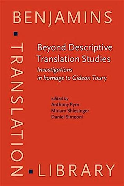 Beyond Descriptive Translation Studies