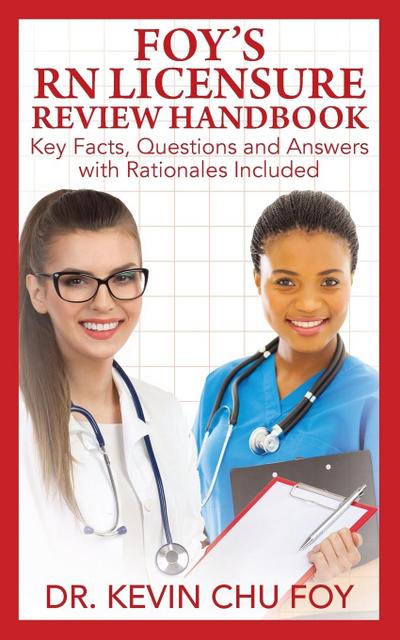 Foy’s RN Licensure Review Handbook