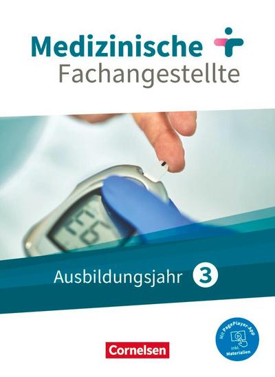 Medizinische Fachangestellte  3. Ausbildungsjahr. Schülberbuch. Jahrgangsband