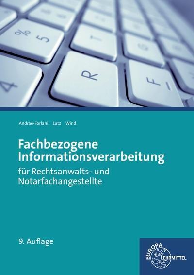 Fachbezogene Informationsverarbeitung: für Rechtsanwalts- und Notarfachangestellte