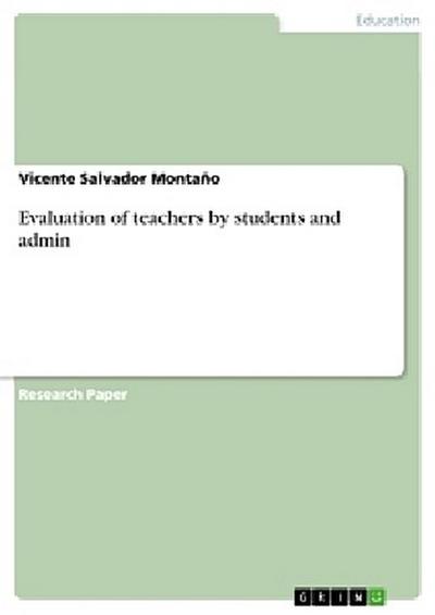 Evaluation of teachers by students and admin