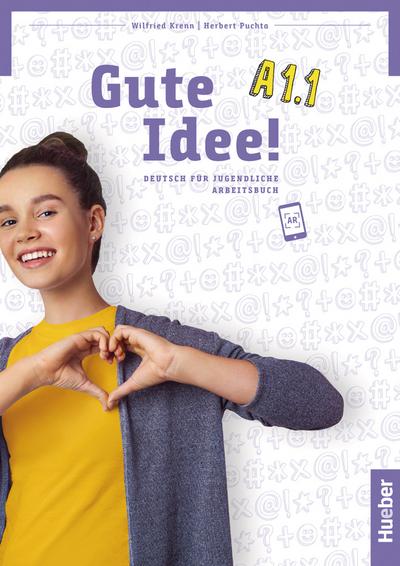 Gute Idee! A1.1: Deutsch für Jugendliche.Deutsch als Fremdsprache / Arbeitsbuch