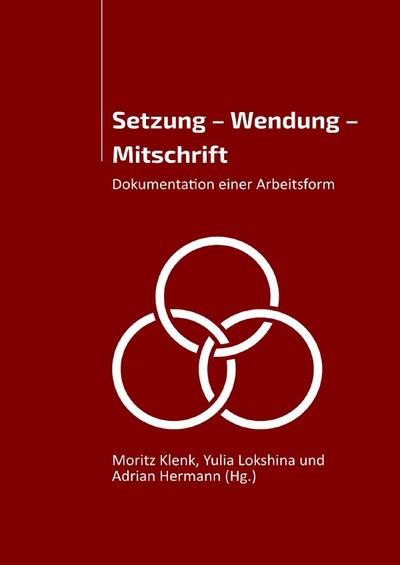 Setzung - Wendung - Mitschrift