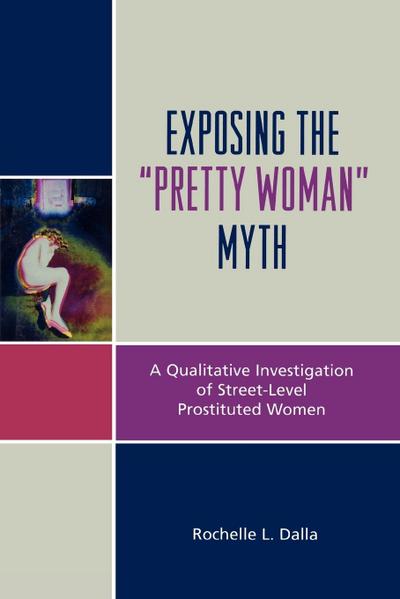 Exposing the ’Pretty Woman’ Myth