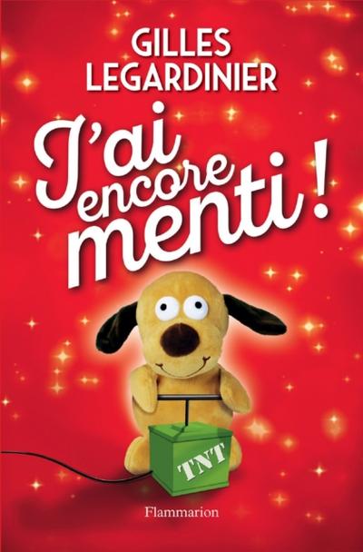 J’’ai encore menti !