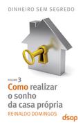 Como realizar o sonho da casa própria