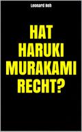 Hat Haruki Murakami recht?
