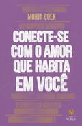 Conecte-se com o amor que habita em você