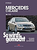 So wird’s gemacht.  gemacht Mercedes C-Klasse 3/07 ...