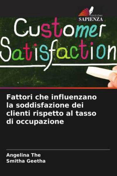Fattori che influenzano la soddisfazione dei clienti rispetto al tasso di occupazione