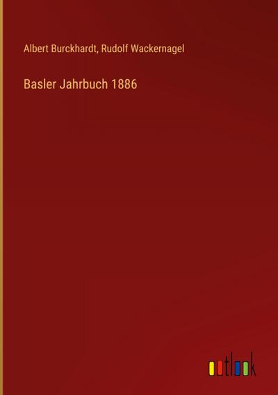 Basler Jahrbuch 1886