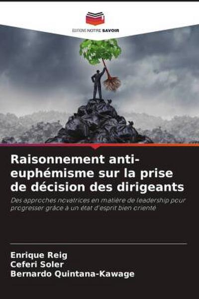 Raisonnement anti-euphémisme sur la prise de décision des dirigeants