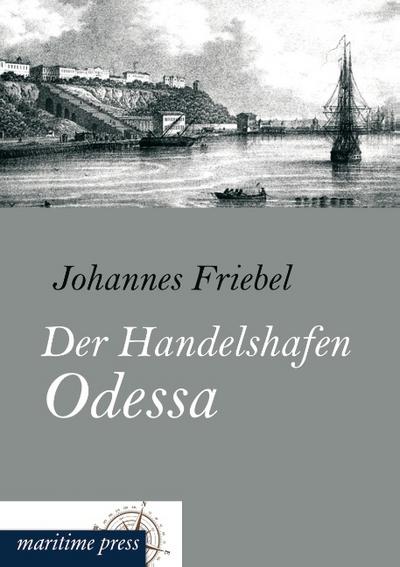 Der Handelshafen Odessa