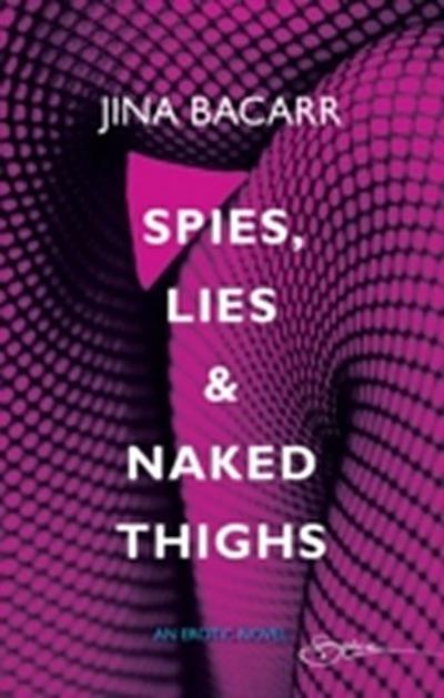 SPIES LIES & NAKED THIGHS EB
