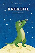 Krokofil, Das Karussell der Farben