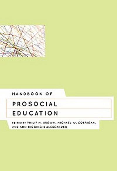 Handbook of Prosocial Education