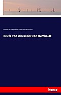 Briefe von Ulerander von Humboldt
