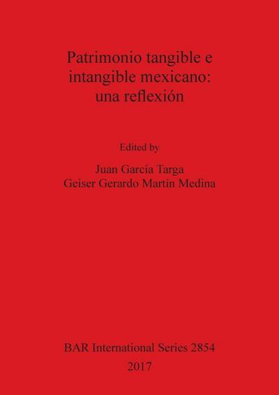 Patrimonio tangible e intangible mexicano