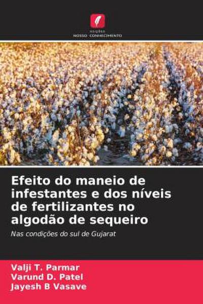 Efeito do maneio de infestantes e dos níveis de fertilizantes no algodão de sequeiro