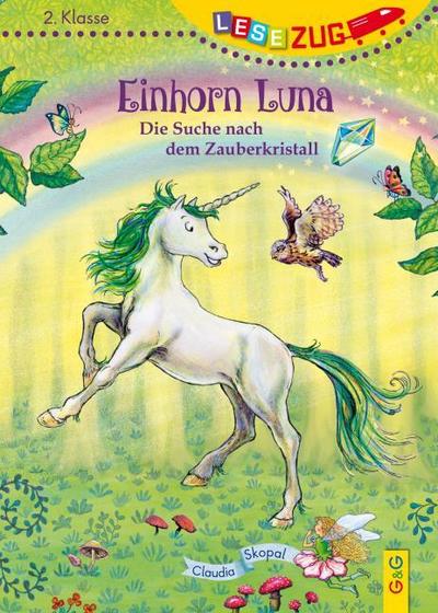 Einhorn Luna - Die Suche nach dem Zauberkristall