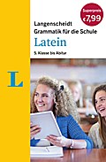 Langenscheidt Grammatik für die Schule: Latein: 5. Klasse bis Abitur