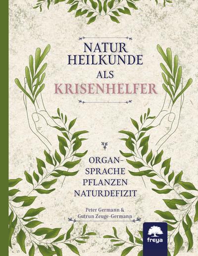 Naturheilkunde als Krisenhelfer 