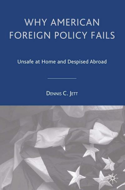 Why American Foreign Policy Fails