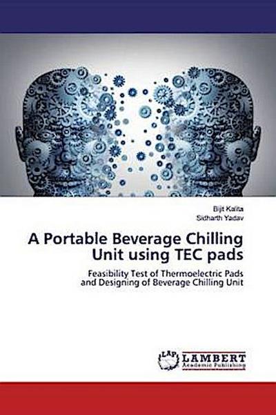 A Portable Beverage Chilling Unit using TEC pads