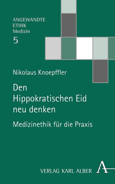 Den Hippokratischen Eid neu denken